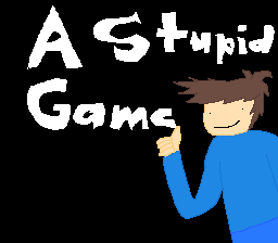 play A Stupid Game
