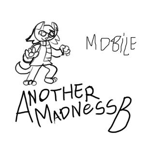 play Another Madness B Mobile