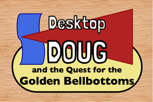 play Desktop Doug And The Quest For The Golden Bellbottoms