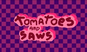 play Tomatoes And Saws