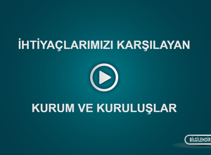 play Ihtiyaçlarımızı Karşılayan Kurum Ve Kuruluşlar