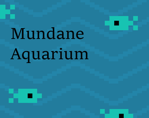 play Mundane Aquarium