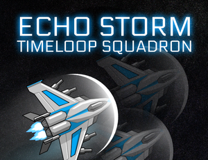 play Echo Storm: Timeloop Squadron