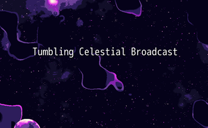 play Tumbling Celestial Broadcast