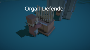 play Organ Defender