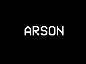 play Arson (Tech Demo)