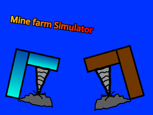 play Mine Farm Simulator!