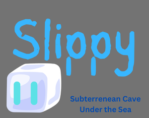 play Slippy: Subterrenean Cave Under The Sea