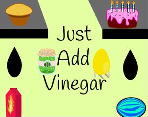 play Just Add Vinegar