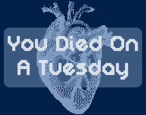 play You Died On A Tuesday