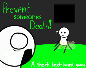 play Prevent Someones Death!