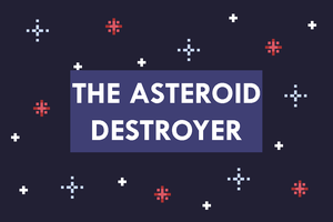 play The Asteroid Destroyer