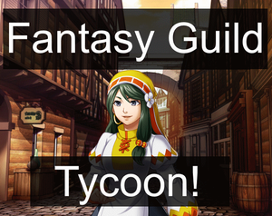 play Fantasy Guild Tycoon!