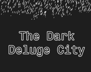play The Dark Deluge City
