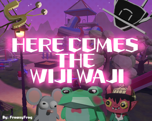 play Here Comes The Wiji Waji