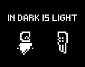 play In Dark Is Light