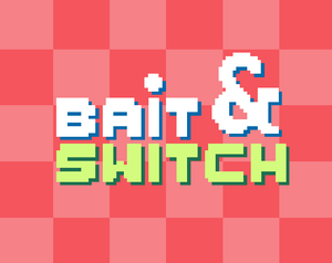 play Bait & Switch
