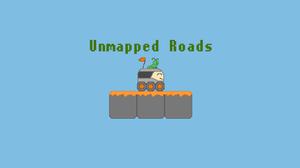 play Unmapped Roads