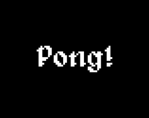 play Pong!