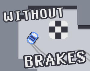 play Without Brakes