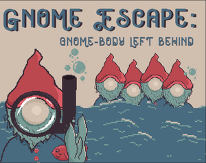 play Gnome Escape: Gnome-Body Left Behind
