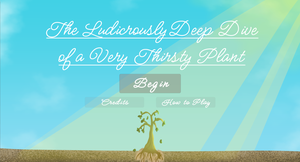 play The Ludicrously Deep Dive Of A Very Thirsty Plant