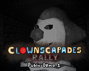 play Clownscapades Rally - Public Demo #1