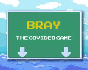 play Bray: The Covideogame