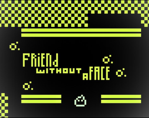 play Friend Without A Face