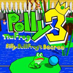 play Polly The Frog 3 Billy Bullfrog'S Decree