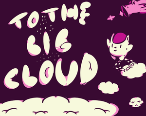 play To The Big Cloud