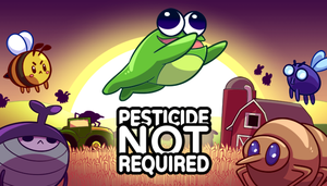play Pesticide Not Required - Alpha Demo