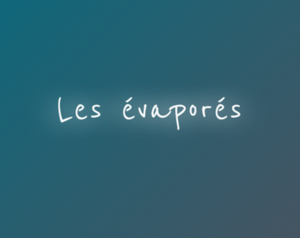 play Les Évaporés