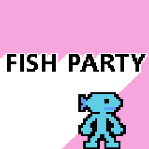 play Fish Party (Unfinished)