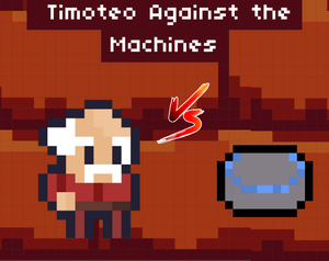 play Timoteo Against The Machines