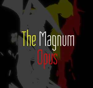 play The Magnum Opus