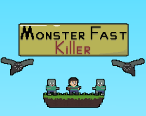 play Monster Fast Killer