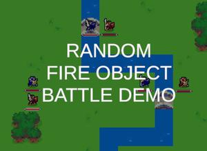 play Random Fire Object Battle Demo