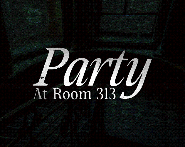 play Party At Room 313