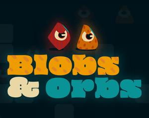 play Blobs & Orbs