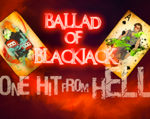 play Ballad Of Blackjack: One Hit From Hell