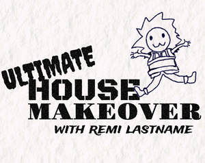 play Ultimate House Makeover With Remi Lastname