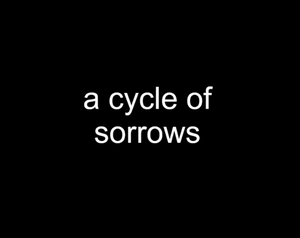 play A Cycle Of Sorrows