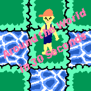 play Around The World In 30 Seconds (But Don'T Know How To Walk)