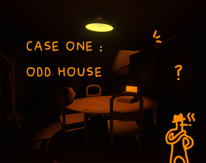 play Case #1 : Odd House
