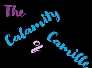 play The Calamity Of Camille
