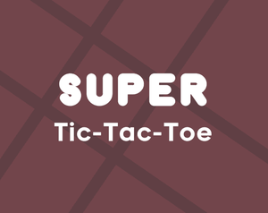 play Super Tic-Tac-Toe