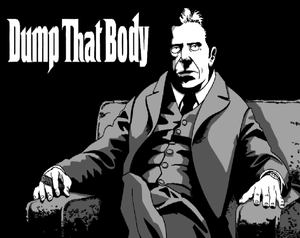 play Dump That Body