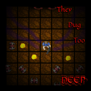 play They Dug Too Deep Demo