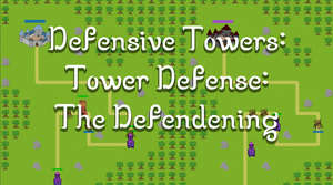 play Defensive Towers: Tower Defense: The Defendening